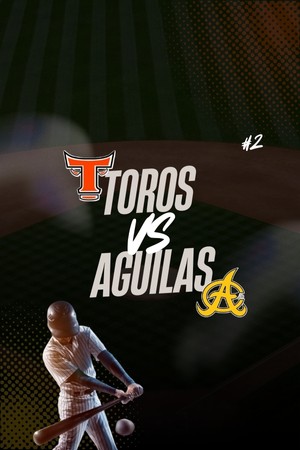 Toros Vs. Aguilas...